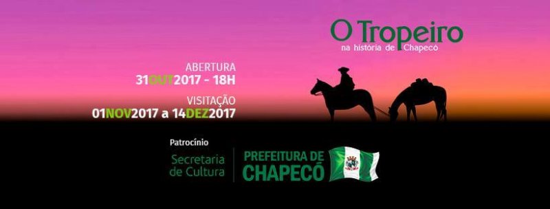 MAIS DE CEM ANOS: O PASSADO TROPEIRO DE CHAPECÓ