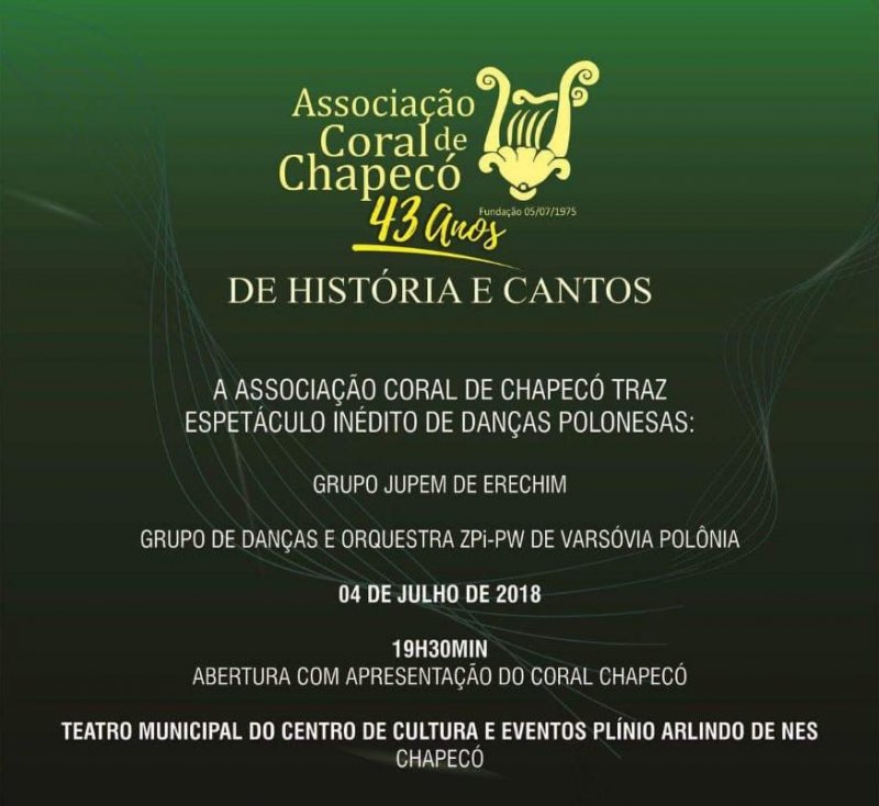 Espetáculo de Danças Polonesas " Aniversário de 43 anos da Associação Coral de Chapecó "