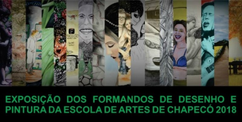 Exposição dos formandos de desenho e pintura da escola de artes de Chapecó 2018
