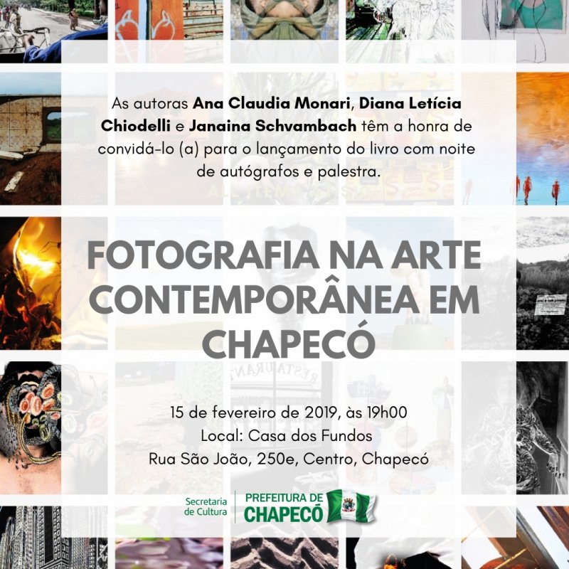 Lançamento do livro: "Fotografia na arte contemporânea em Chapecó"