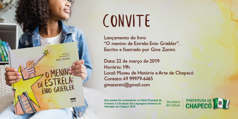 Lançamento do livro "O menino de estrela Enio Griebler" de Gina Zanini