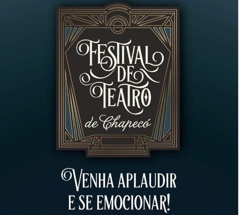 Festival de Teatro de Chapecó já tem data marcada .. 