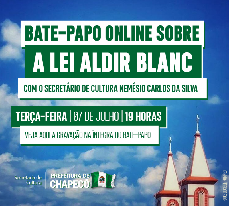 Lei Aldir Blanc: Gravação do Bate -Papo (07/07/2020)