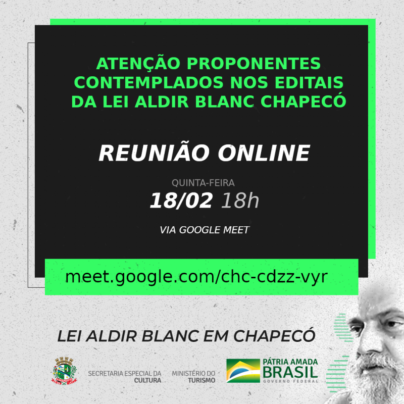 Convite aos Proponentes Contemplados nos Editais Aldir Blanc/Chapecó