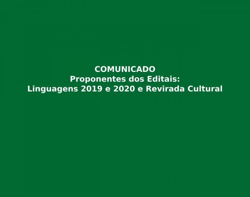 Atenção Proponentes dos Editais