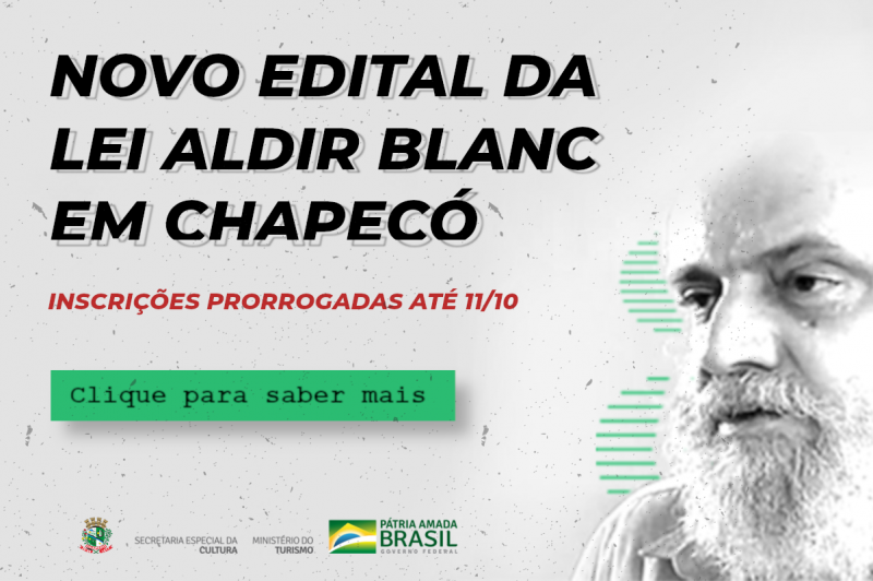 Prorrogado o edital dos recursos remanescentes da Lei Aldir Blanc em Chapecó