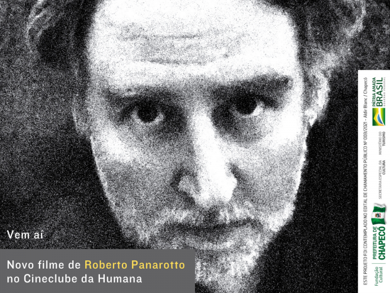Cineclube Humana de 2022 estreia com novo filme de Roberto Panarotto