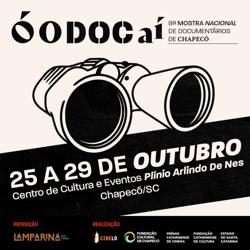 Ó o Doc Aí - inicia hoje a Mostra Nacional de Documentários de Chapecó