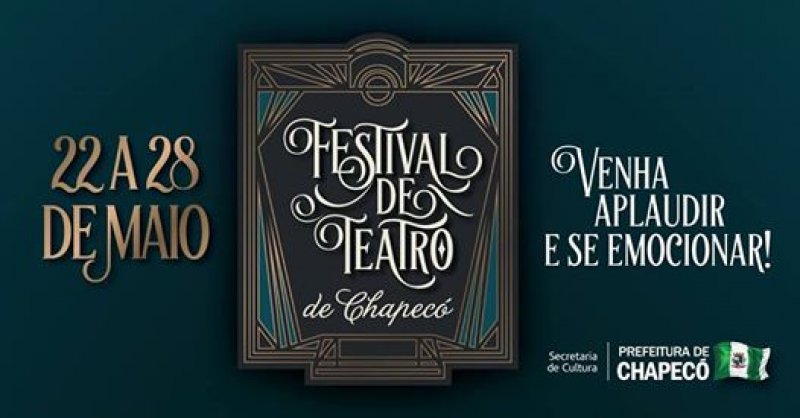 Festival de Teatro de Chapecó inicia no dia 22 de maio. Confira a Programação Completa e Participe!
