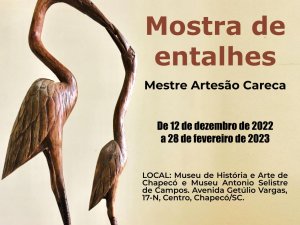 Museus de Chapecó realizam a exposição “Mostra de entalhes: mestre artesão Careca”